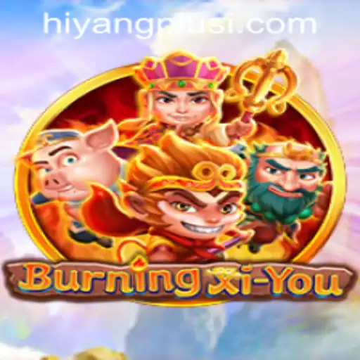 BurningXiYou: A Comprehensive Guide to Mastering the Game